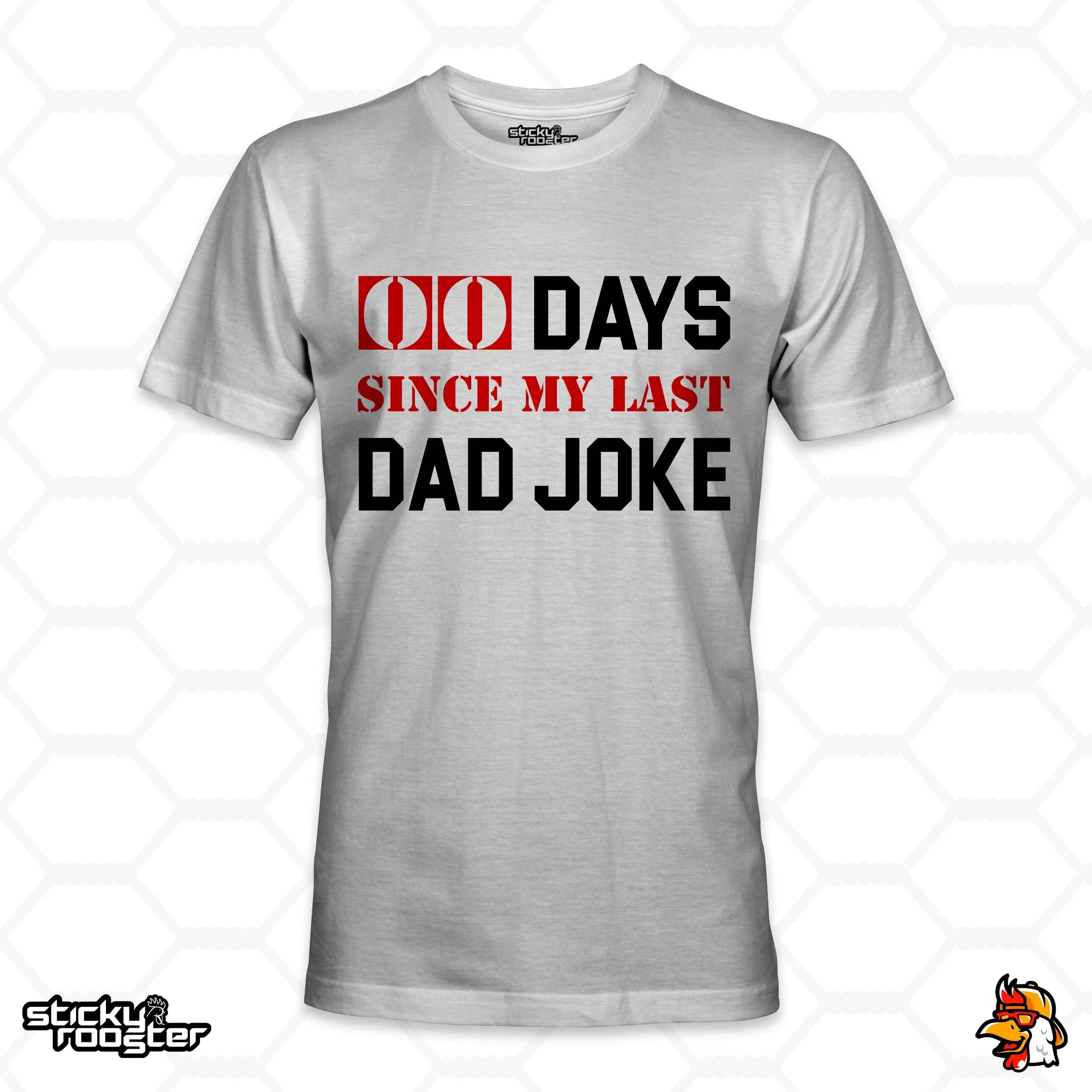 0 Days Since My Last Dad Joke shirt