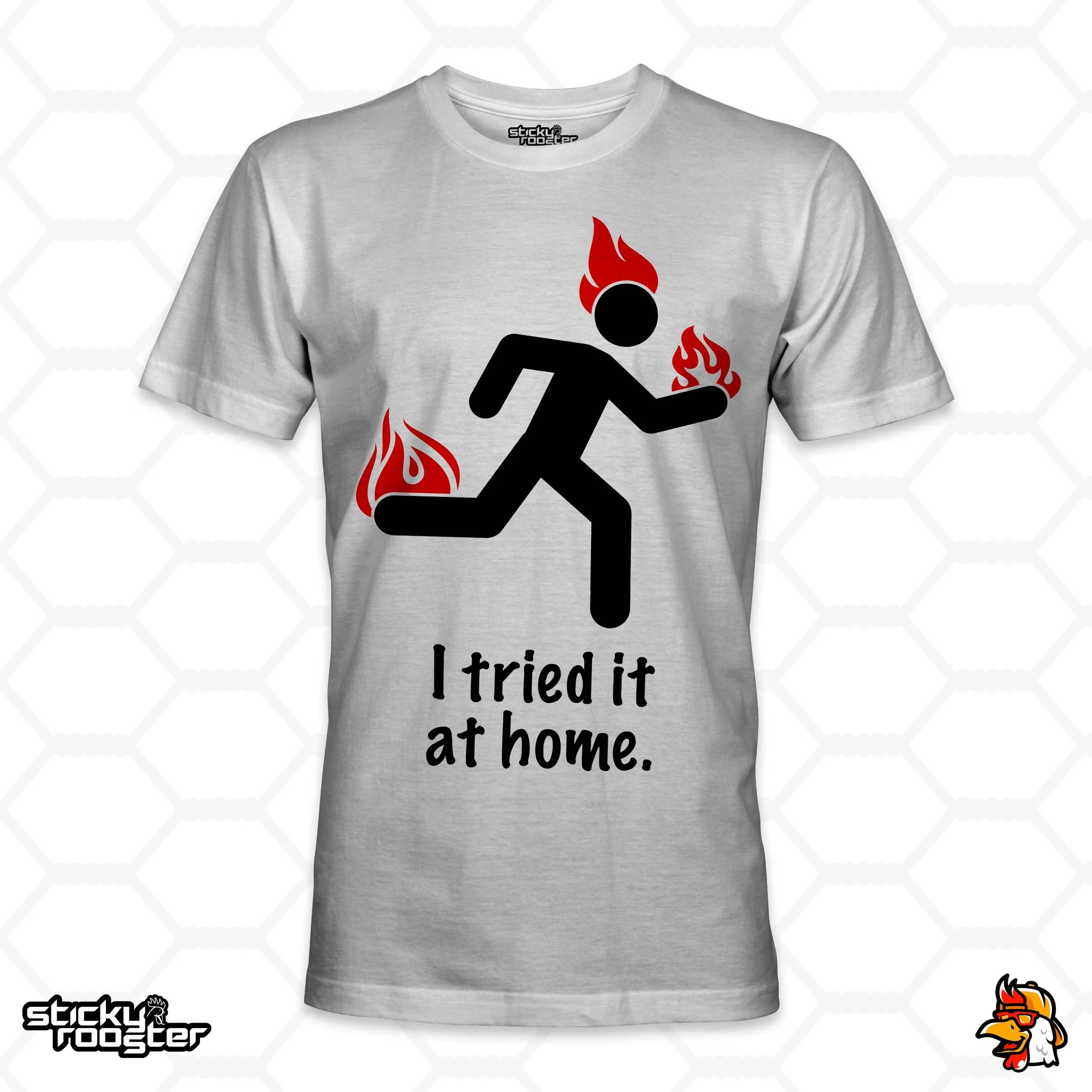 I Tried It At Home shirt