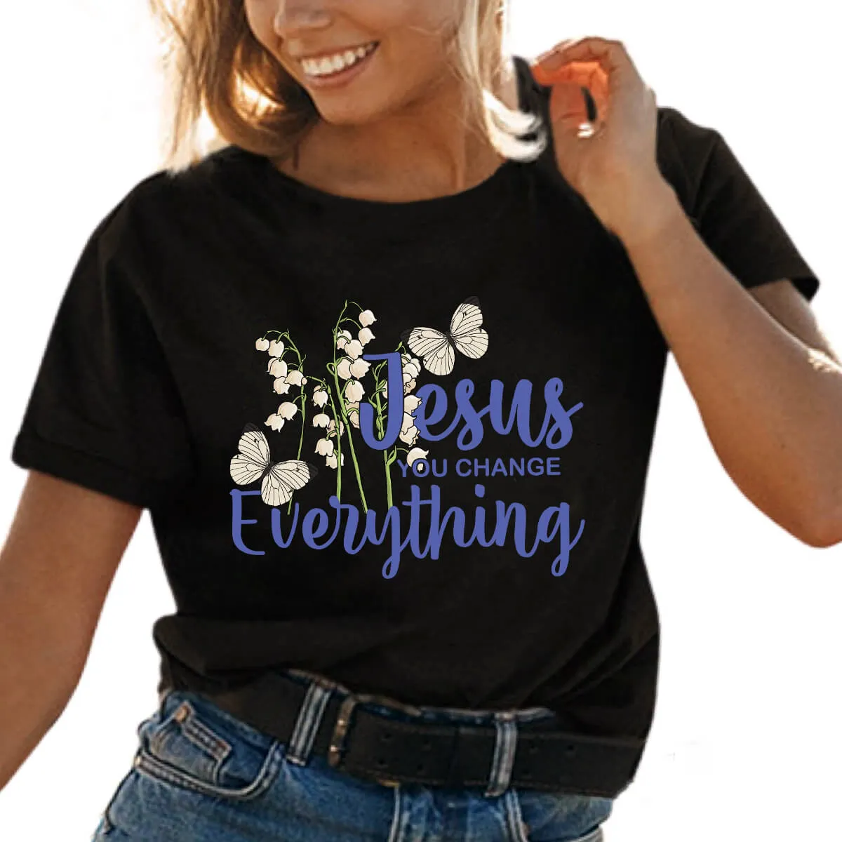 Jesus You Change Everything T-Shirt